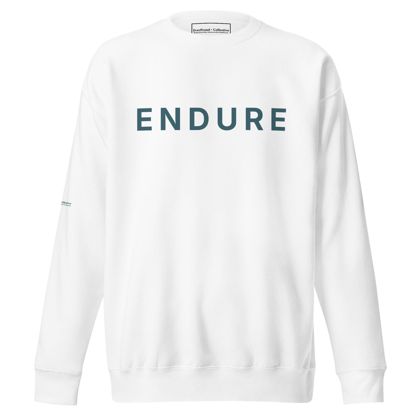 Endure Sweatshirt from EverProud + Collective