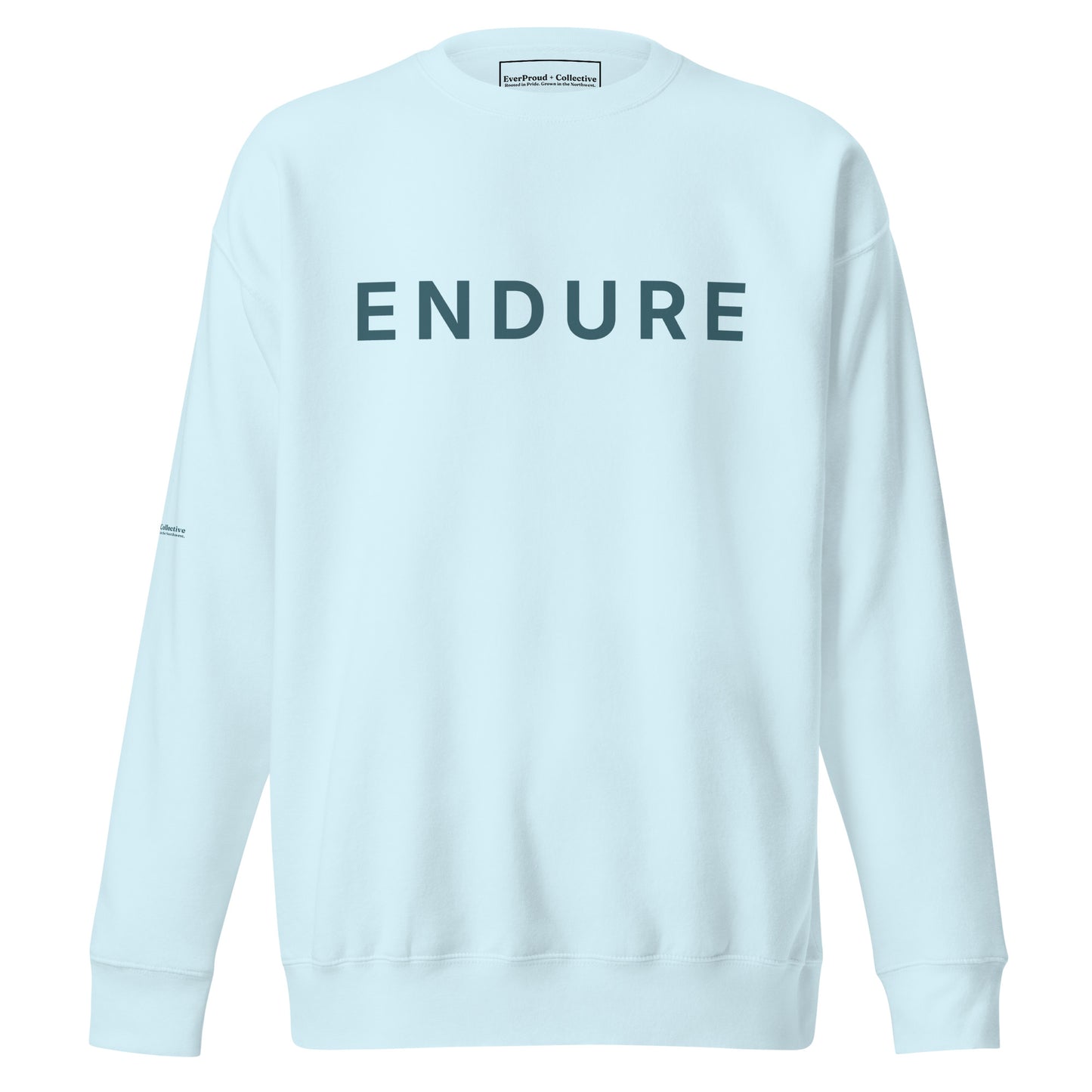 Endure Sweatshirt from EverProud + Collective