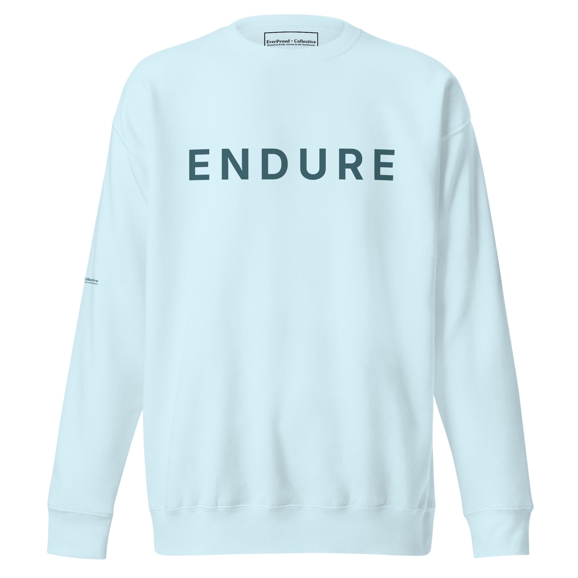 Endure Sweatshirt from EverProud + Collective