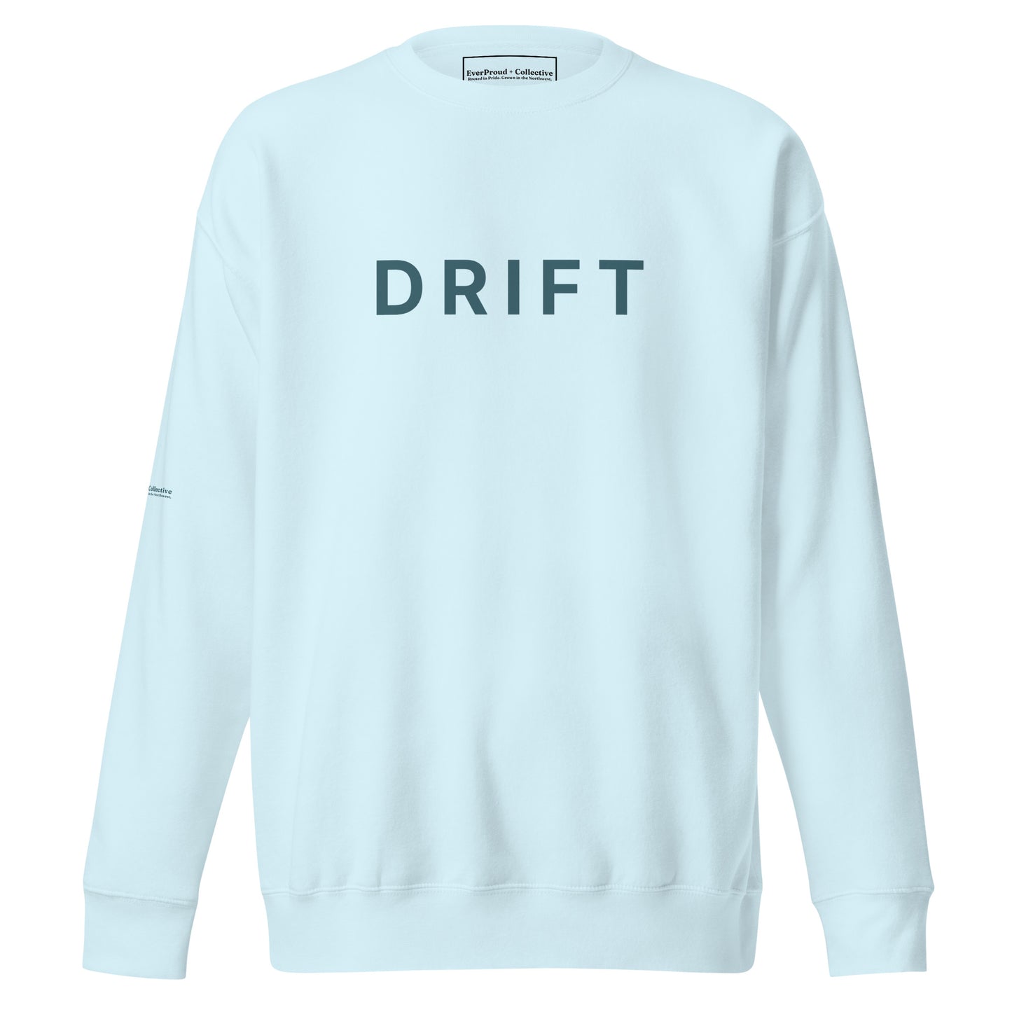 Drift Sweatshirt from EverProud + Collective