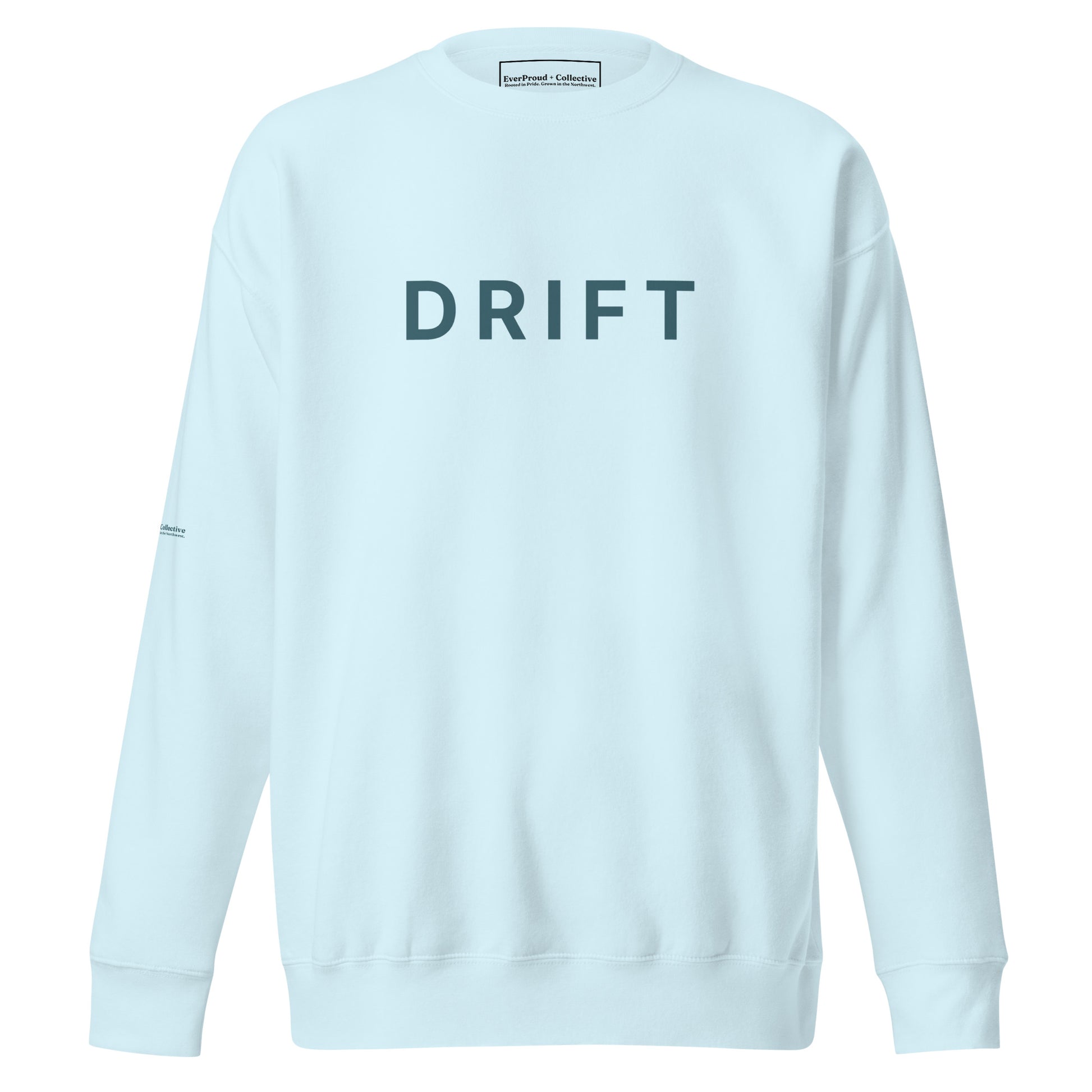 Drift Sweatshirt from EverProud + Collective